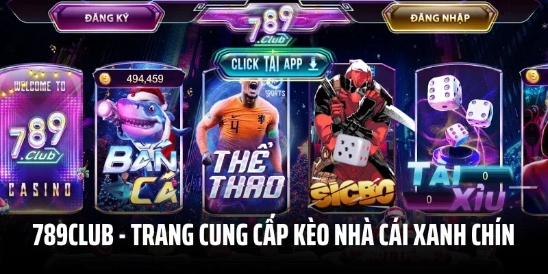 789Club – Trang Game Cung Cấp Kèo Nhà Cái Xanh Chín Số 1