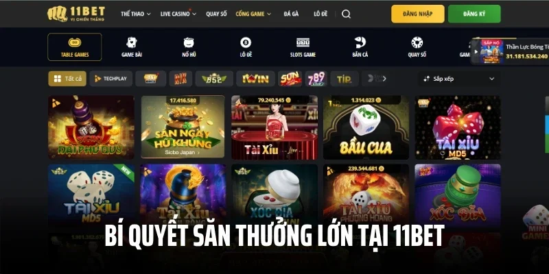 Bí quyết săn thưởng lớn tại 11Bet