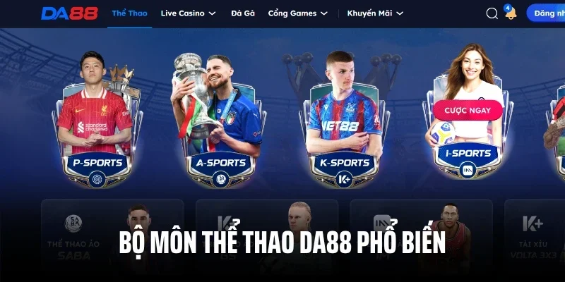 Bộ môn thể thao DA88 phổ biến
