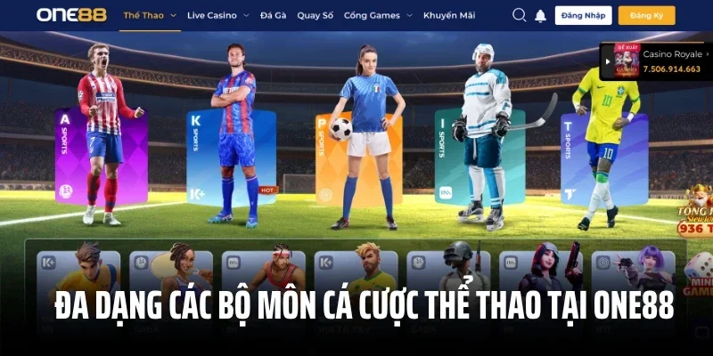 Đa dạng các bộ môn cá cược thể thao tại One88