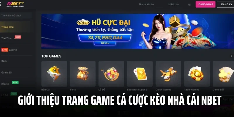 Giới thiệu trang game cá cược kèo nhà cái Nbet uy tín