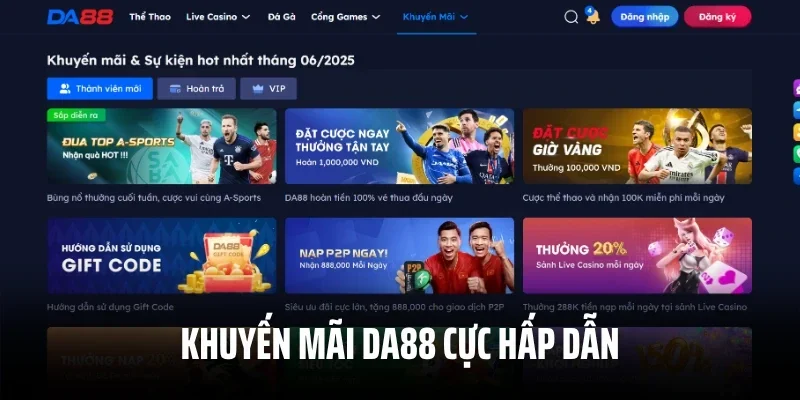 Khuyến mãi DA88 cực hấp dẫn