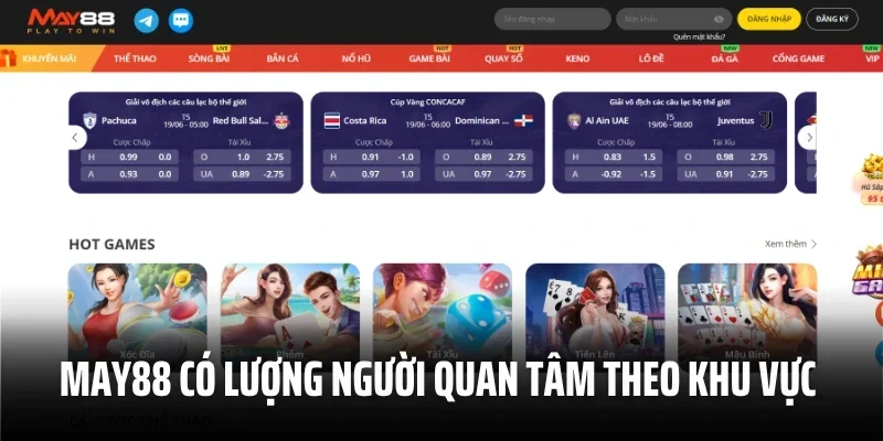 May 88 có lượng người quan tâm theo khu vực địa lý