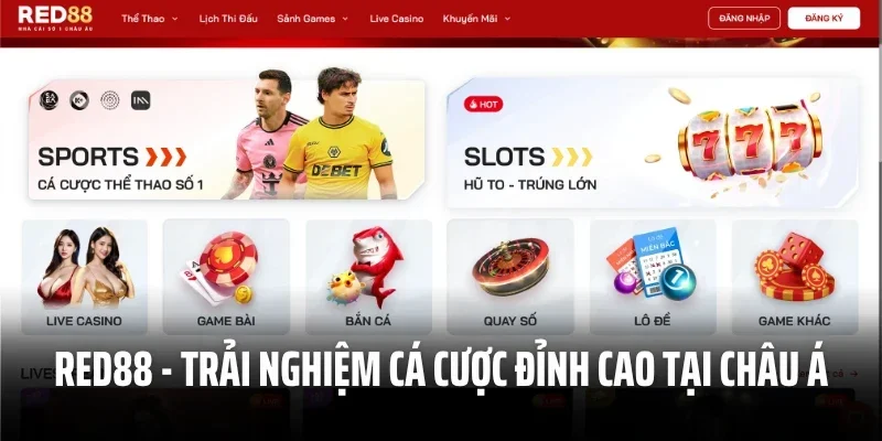 Red88 – Trải Nghiệm Cá Cược Đỉnh Cao Tại Châu Á