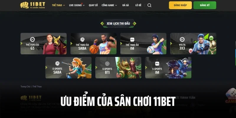 Ưu điểm của sân chơi 11Bet