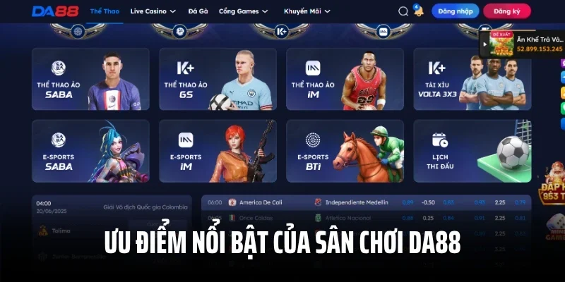 Ưu điểm nổi bật của sân chơi DA88